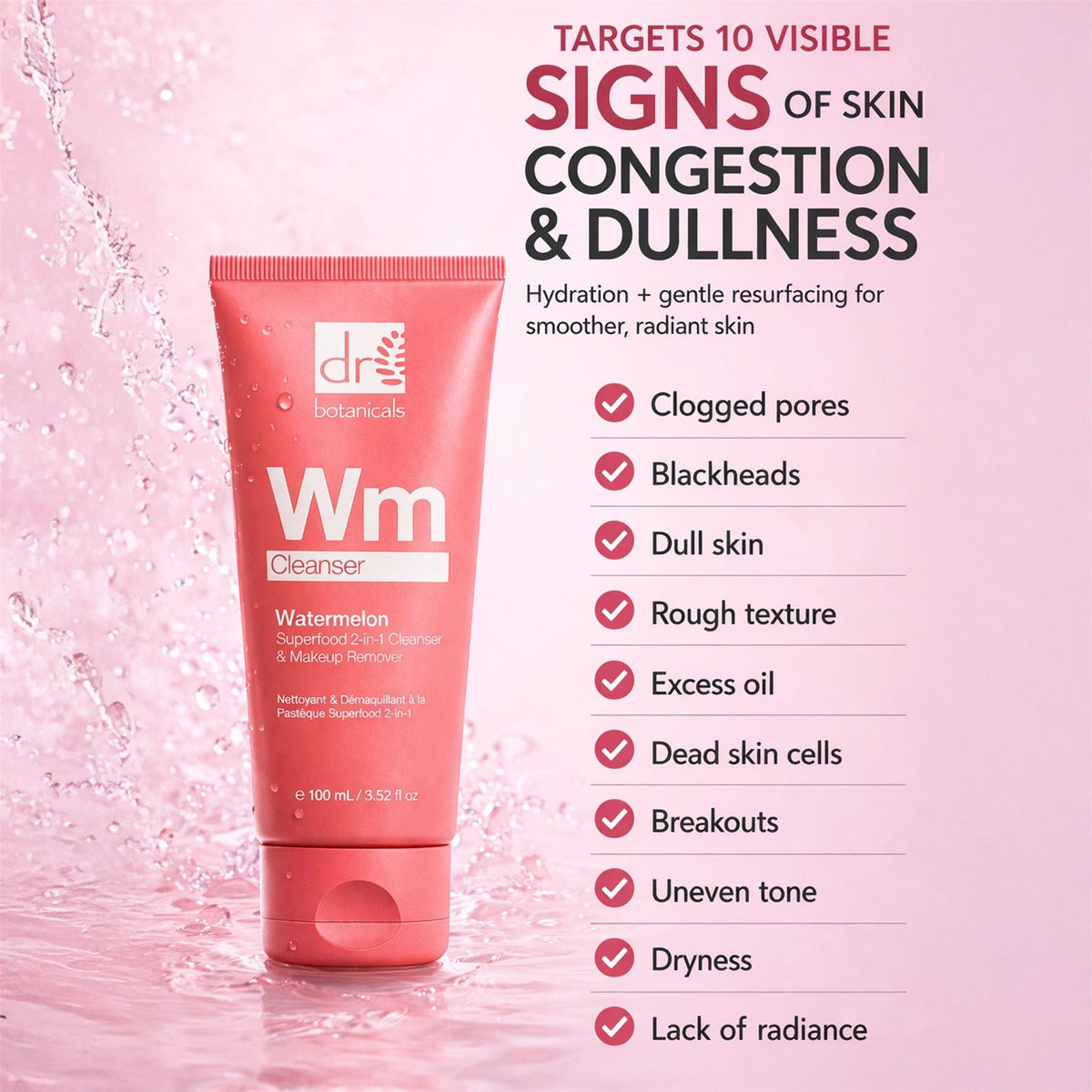 Dr Botanicals Watermelon AHA BHA Cleanser & Makeup Remover 100ml